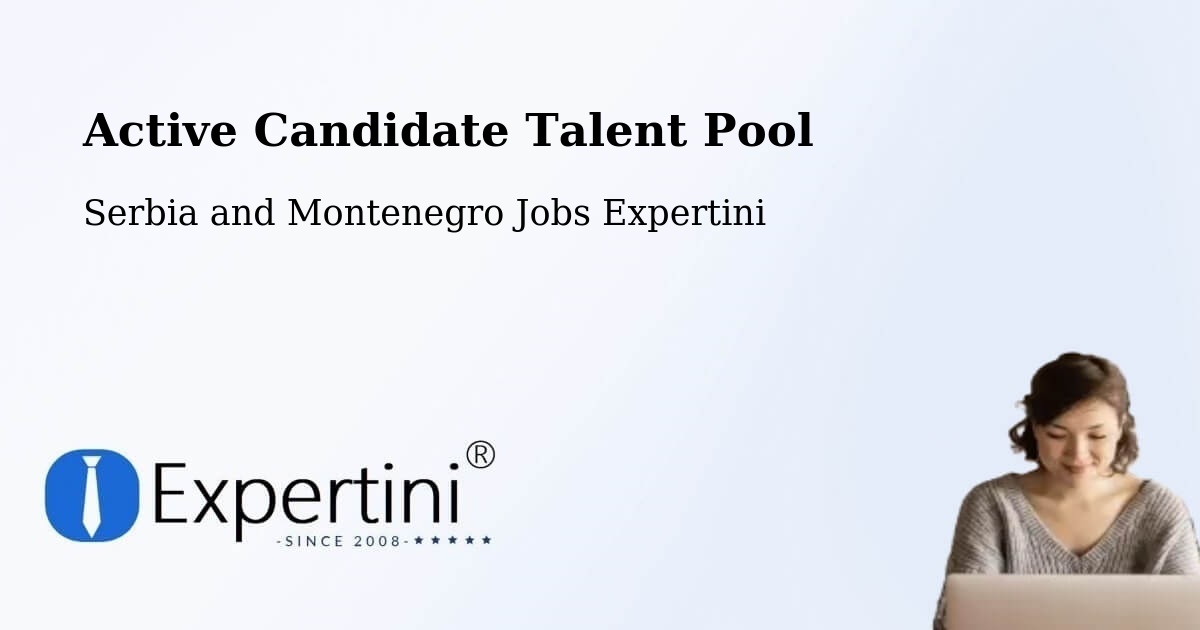 Active Candidate Talent Pool – Delaware - Serbia and Montenegro Jobs Expertini