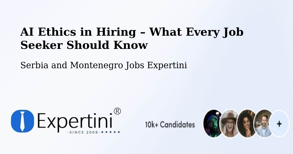 AI Ethics in Recruitment & Hiring – Delaware - Delaware, Serbia and Montenegro Jobs Expertini