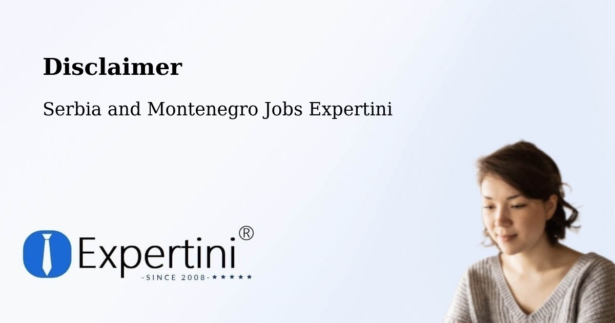 Disclaimer – Delaware - Serbia and Montenegro Jobs Expertini