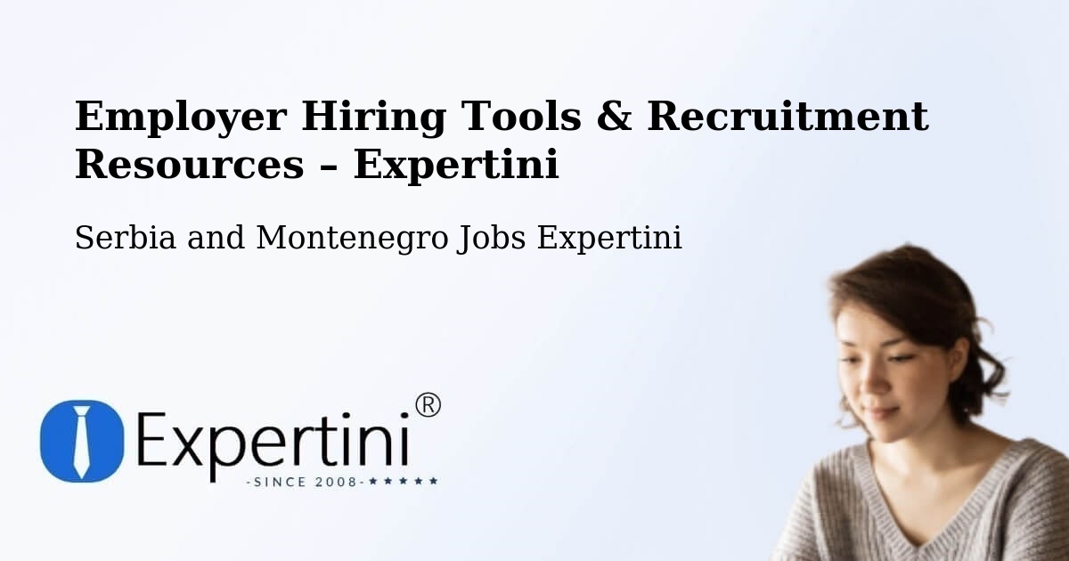 Employer Hiring Tools & Recruitment Resources – Delaware - Delaware, Serbia and Montenegro Jobs Expertini