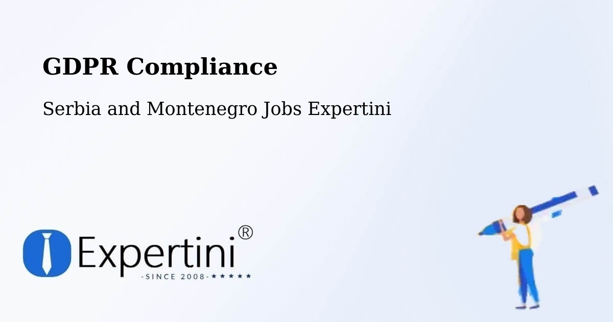 EU GDPR Compliance Statement – Delaware - Serbia and Montenegro Jobs Expertini