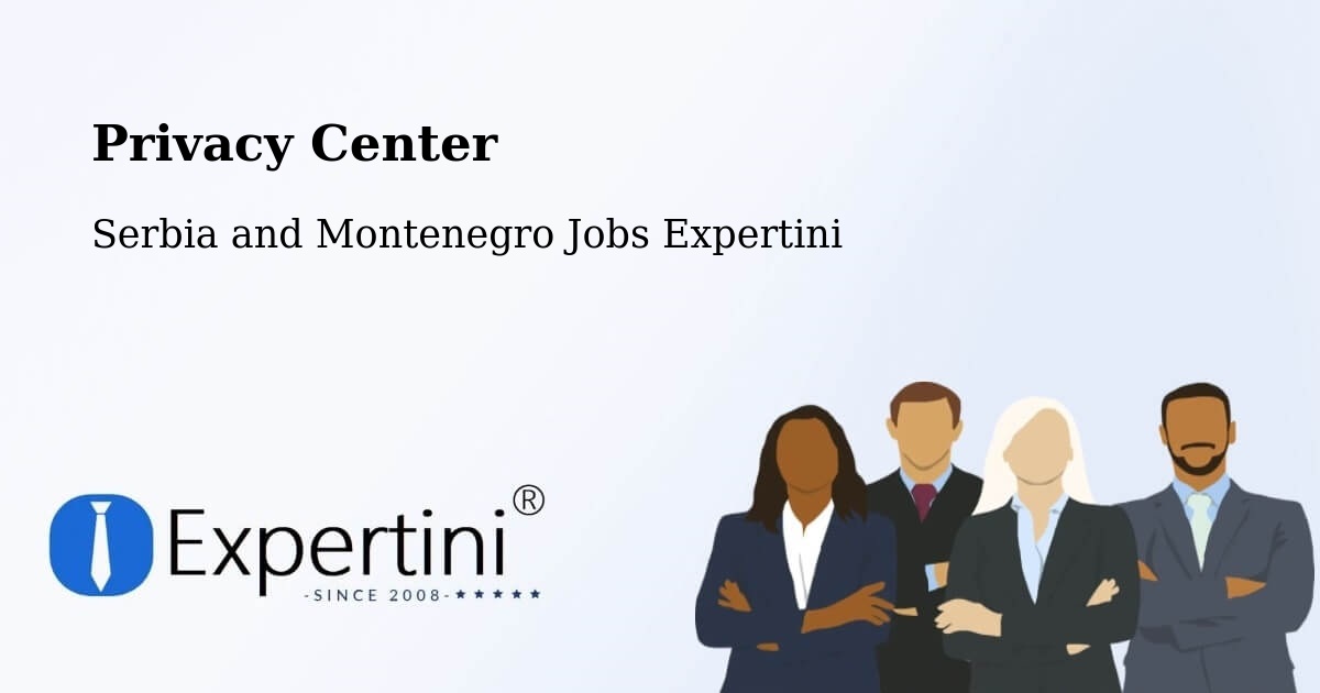Privacy Policy – Delaware - Serbia and Montenegro Jobs Expertini