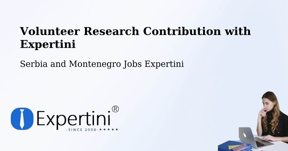 Volunteer Research Contribution Program – Delaware - Serbia and Montenegro Jobs Expertini